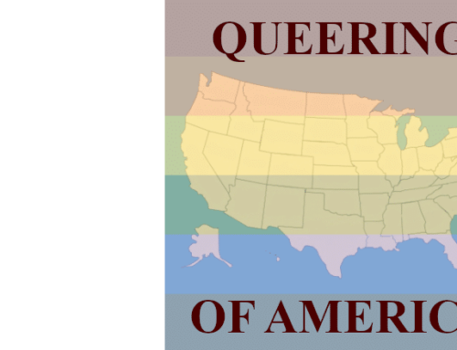 THE QUEERING OF AMERICA