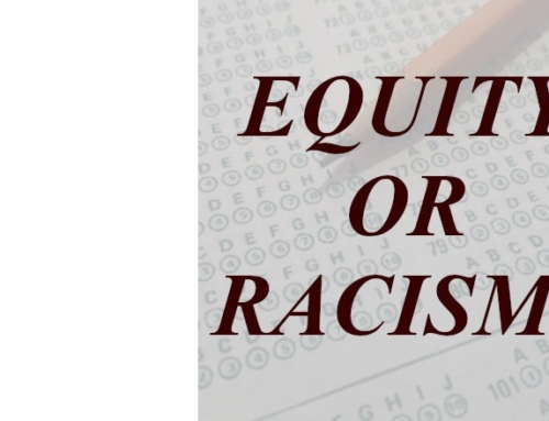 THE RACIST UNDERTONES OF “EQUITY EDUCATION”