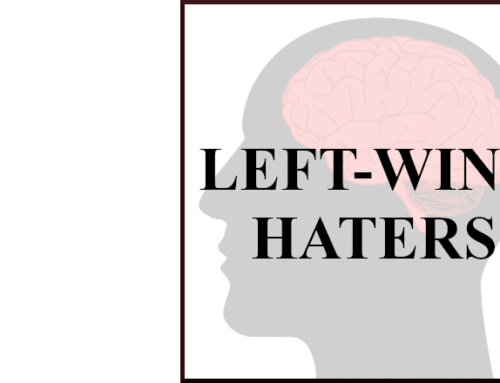 INSIDE THE MIND OF LEFT-WING HATERS